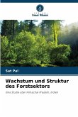 Wachstum und Struktur des Forstsektors