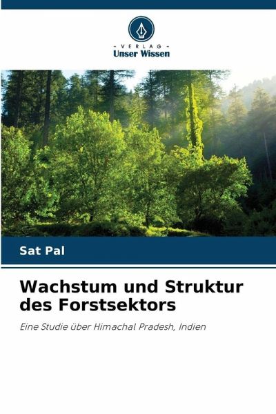 Wachstum und Struktur des Forstsektors