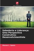 Sabedoria e Liderança: Uma Perspectiva Construtiva-Desenvolvimentista