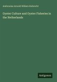 Oyster Culture and Oyster Fisheries in the Netherlands