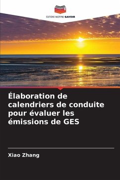 Élaboration de calendriers de conduite pour évaluer les émissions de GES - Zhang, Xiao Élaboration de calendriers de conduite pour évaluer les émissions de GES - Zhang, Xiao