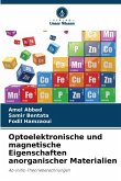 Optoelektronische und magnetische Eigenschaften anorganischer Materialien