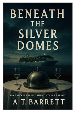 Beneath the Silver Domes - Barrett, A. T.
