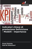 Indicatori chiave di prestazione Definizione - Modelli - Importanza