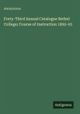 Forty-Third Annual Catalogue Bethel College; Course of Instruction 1892-93 Forty-Third Annual Catalogue Bethel College; Course of Instruction 1892-93