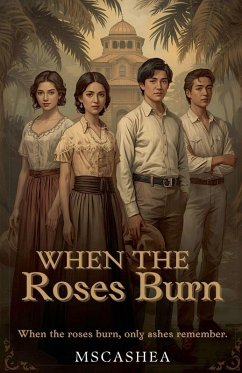 When The Roses Burn - Mscashea