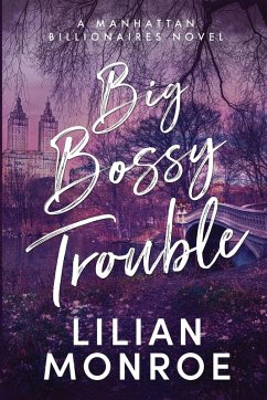 Big Bossy Trouble - Monroe, Lilian