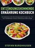 Entzündungshemmende Ernährung Kochbuch Entzündungshemmende Ernährung Kochbuch