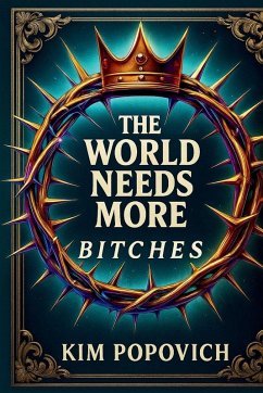 Cover The World Needs More Bitches