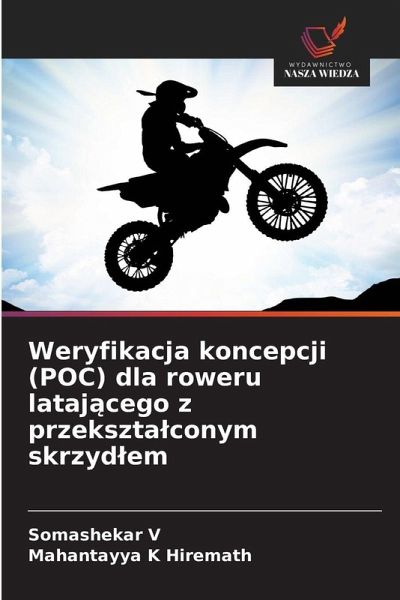 Weryfikacja koncepcji (POC) dla roweru lataj¿cego z przekszta¿conym skrzyd¿em