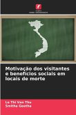 Motivação dos visitantes e benefícios sociais em locais de morte