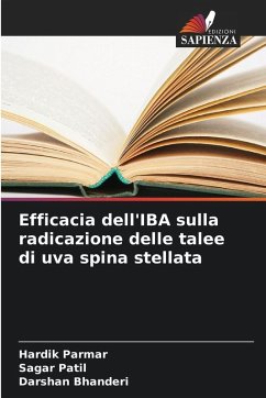 Cover Efficacia dell'IBA sulla radicazione delle talee di uva spina stellata