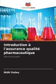 Introduction à l'assurance qualité pharmaceutique