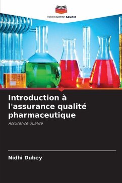 Introduction à l'assurance qualité pharmaceutique - Dubey, Nidhi