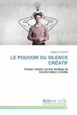LE POUVOIR DU SILENCE CRÉATIF