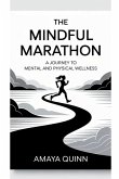 The Mindful Marathon