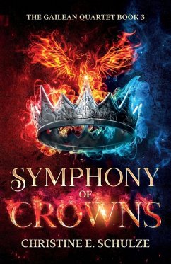 Symphony of Crowns - Schulze, Christine E. Symphony of Crowns - Schulze, Christine E.