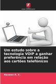 Um estudo sobre a tecnologia VOIP a ganhar preferência em relação aos cartões telefónicos