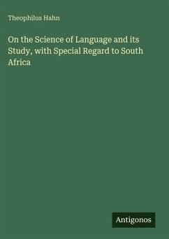 Cover On the Science of Language and its Study, with Special Regard to South Africa