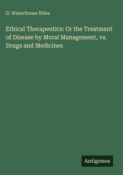 Cover Ethical Therapeutics: Or the Treatment of Disease by Moral Management, vs. Drugs and Medicines