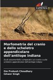 Morfometria del cranio e dello scheletro appendicolare dell'antilope indiana
