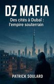 DZ MAFIA, des cités à Dubaï