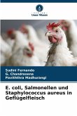 E. coli, Salmonellen und Staphylococcus aureus in Geflügelfleisch E. coli, Salmonellen und Staphylococcus aureus in Geflügelfleisch