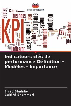Indicateurs clés de performance Définition - Modèles - Importance - Shalaby, Emad;Al-Shammari, Zaid