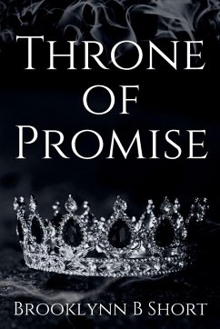 Throne of Promise - Short, Brooklynn Throne of Promise - Short, Brooklynn