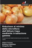 Riduzione al minimo della microflora dell'Allium Cepa mediante irradiazione gamma