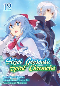 Cover Seirei Gensouki: Spirit Chronicles (Manga) Volume 12 (eBook, ePUB)