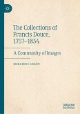 The Collections of Francis Douce, 1757-1834 (eBook, PDF)