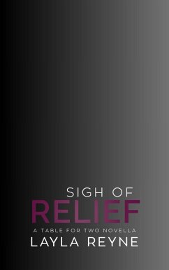 Sigh of Relief (Table for Two, #6) (eBook, ePUB) - Reyne, Layla