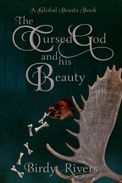 The Cursed God and His Beauty (eBook, ePUB) - Rivers, Birdy