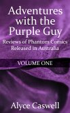 Adventures with the Purple Guy: Reviews of Phantom Comics Released in Australia (eBook, ePUB)