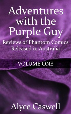 Cover Adventures with the Purple Guy: Reviews of Phantom Comics Released in Australia (eBook, ePUB)