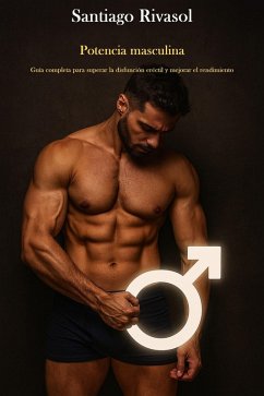 Potencia masculina (eBook, ePUB) - Rivasol, Santiago