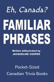 Familiar Phrases (Eh, Canada, #3) (eBook, ePUB)