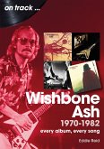 Wishbone Ash 1970-1982 (eBook, ePUB)