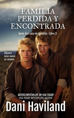 Familia perdida y encontrada (eBook, ePUB) - Haviland, Dani Familia perdida y encontrada (eBook, ePUB) - Haviland, Dani