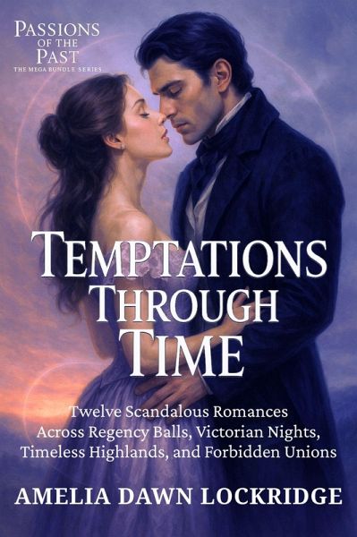 Temptations Through Time (eBook, ePUB) Temptations Through Time (eBook, ePUB)