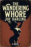The Wandering Whore (The Bank Slut's Caper, #2) (eBook, ePUB)