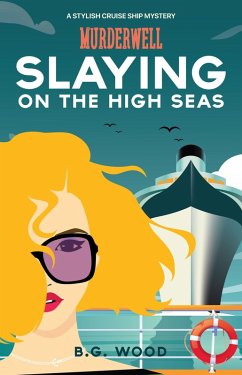 Cover Slaying on the High Seas (The Murderwell Mysteries, #8) (eBook, ePUB)