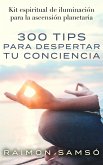 300 tips para despertar tu conciencia (eBook, ePUB)