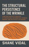 The Structural Persistence of the Wrinkle (eBook, ePUB)