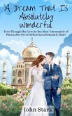 A Dream That Is Absolutely Wonderful (eBook, ePUB)