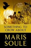 Something To Crow About (P.J. Benson Mystery, #4) (eBook, ePUB)