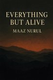Everything But Alive (eBook, ePUB)