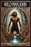 Wild Man John (Grimm Imagination) (eBook, ePUB)