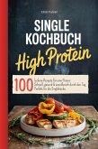 Single Kochbuch High Protein (eBook, ePUB) Single Kochbuch High Protein (eBook, ePUB)